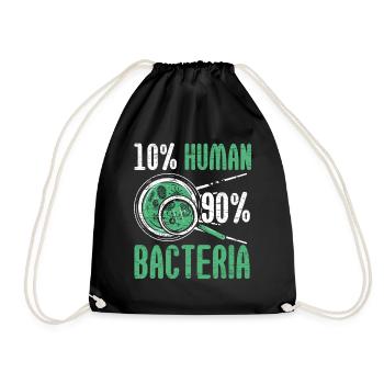 10% Human 90% Bacteria Biologist Science Biol - Drawstring Bag - black - Front