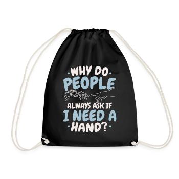 Why do people always ask if I have a handampu - Drawstring Bag - black - Front