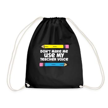 Ne me faites pas utiliser mon professeur De voix Drôle d’enseignant - Sac de sport léger - noir - Devant