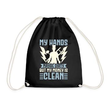 My hands may be dirty, but my money i - Drawstring Bag - black - Front