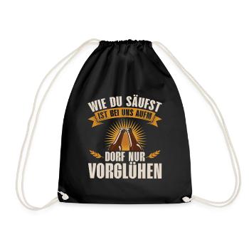 WEI DU SÄUFST IS ONLY IN FRONT OF US IN THE VILLAGE - Drawstring Bag - black - Front