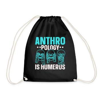 Anthropology is Humerus Science Anthropologist - Drawstring Bag - black - Front