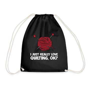 Ich liebe Quilten einfach, okay? - Turnbeutel - Schwarz - Vorne