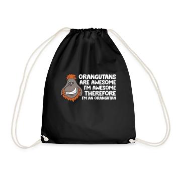 Orangutans Are Awesome Im Awesome Therefore Im an - Drawstring Bag - black - Front