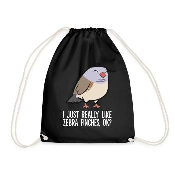 Zebra Finch Lover I Just Really Like Zebra Finches - Drawstring Bag - black - Front