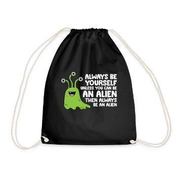 Soyez toujours vous-même, sauf si vous pouvez être un extraterrestre - Sac de sport léger - noir - Devant