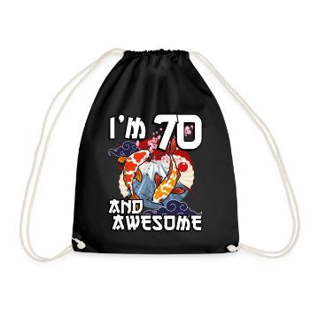 I Am 70 And Awesome Japanese Carp Koi - Drawstring Bag - black - Front