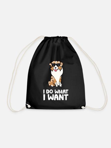 Aussie Dog I Do What I Want Funny Australian - Drawstring Bag - black