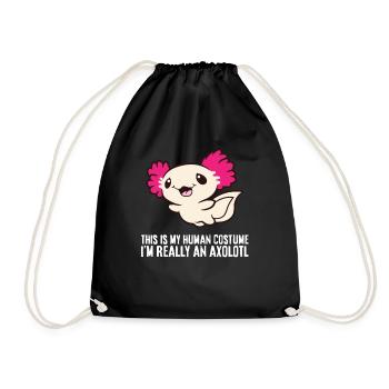 This Is My Human Costume I'm Really An Axolotl - Turnbeutel - Schwarz - Vorne