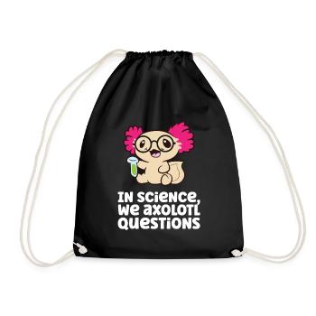 Dans Science We Axolotl questionne la science scientifique - Sac de sport léger - noir - Devant