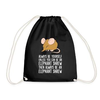 Always Be Yourself Unless You Can Be An Elephant - Drawstring Bag - black - Front