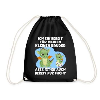 Ich Bin Bereit Für Meinen Kleinen Bruder Aber Ist - Turnbeutel - Schwarz - Vorne