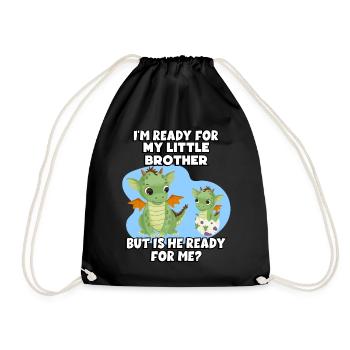 I'm ready for my little brother, but - Drawstring Bag - black - Front