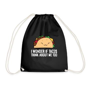 Ich frage mich, ob Tacos auch an mich denken - Turnbeutel - Schwarz - Vorne