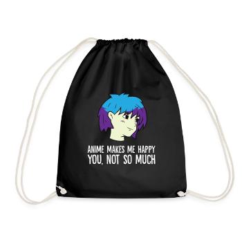Anime Makes Me Happy You Not So Much Kawaii Anime - Drawstring Bag - black - Front