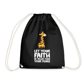 Let Your Faith Be Taller Than Your Fears - Drawstring Bag - black - Front