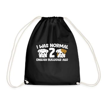 English Bulldog Pet I Was Normal 2 English - Drawstring Bag - black - Front