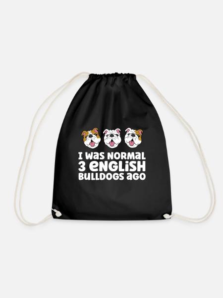 English Bulldog Owner I Was Normal 3 English - Drawstring Bag - black