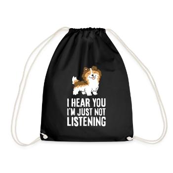 I Hear You I'm Just Not Listening Love Sheltie - Drawstring Bag - black - Front