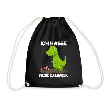 Ich Hasse Pilze Sammeln Dinosaurier Pilzsammler - Turnbeutel - Schwarz - Vorne
