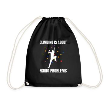 Climbing Is About Fixing Problems Bouldern - Turnbeutel - Schwarz - Vorne