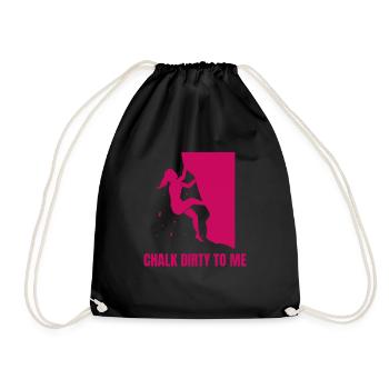 Chalk Dirty To Me Rock Climber Boulderer - Sac de sport léger - noir - Devant