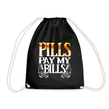 pills pay my bills pills pharmacist saying - Drawstring Bag - black - Front