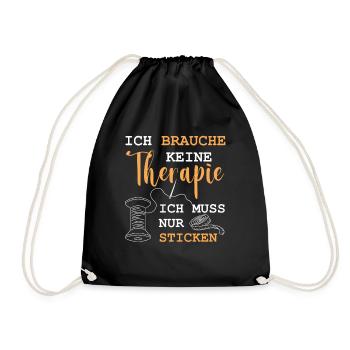 Keine Therapie Sticken Stickrahmen Stickerin Motiv - Turnbeutel - Schwarz - Vorne