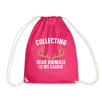 Collecting dead animals is my cardio taxi - Drawstring Bag - fuchsia - Front