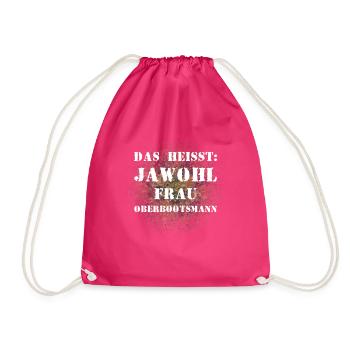 Das heißt Jawohl Frau Oberbootsmann Bundeswehr - Turnbeutel - Fuchsia - Vorne