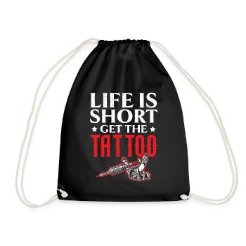 Life is Short Get the Tattoo Tattoo - Drawstring Bag - black - Front