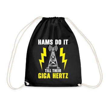 Hams Do It Till Their Giga Hertz Ham Radio - Turnbeutel - Schwarz - Vorne