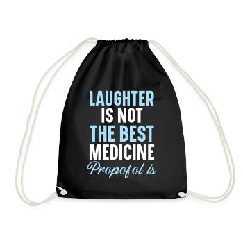 Laughter is not the best medicine - Propofol scho - Drawstring Bag - black - Front