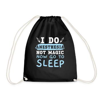 I do anesthesia, no magic, now go - Drawstring Bag - black - Front