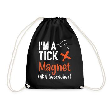 Je suis un aimant à tiques AKA Geocacher Geocaching - Sac de sport léger - noir - Devant
