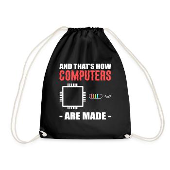 And that's how computers are made technician - Drawstring Bag - black - Front