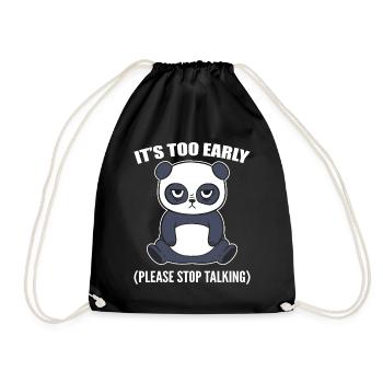 It's Too Early Please Stop Talking Zookeepers - Drawstring Bag - black - Front