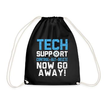 Tech Support Was haben Sie jetzt kaputt gemacht? - Turnbeutel - Schwarz - Vorne
