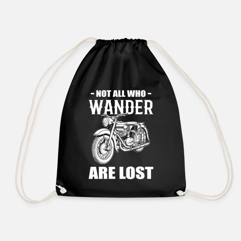 Not All Who Wander Are Lost Motorcyclists - Drawstring Bag - black