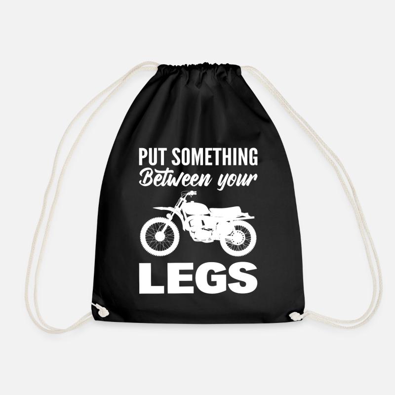 Put Something Exciting Between Your Legs Motorcycle - Drawstring Bag - black