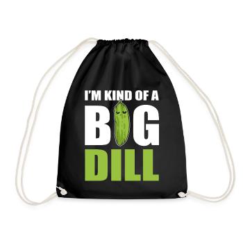I'm Kind Of Big Dill Komiker - Turnbeutel - Schwarz - Vorne