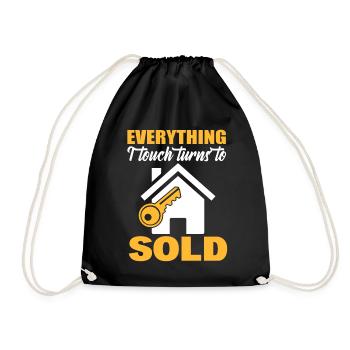 Everything I Touch Turns To Sold Makler - Turnbeutel - Schwarz - Vorne