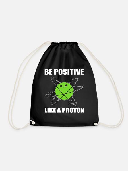 Be Positive Like A Proton Mikrobiologe - Turnbeutel - Schwarz