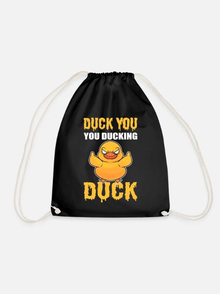 Duck You! You Ducking Duck Geflügel - Turnbeutel - Schwarz