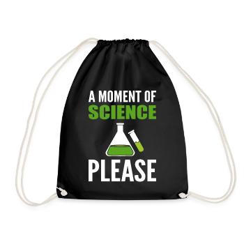 A Moment Of Science Please Wissenschaftsprofessor - Turnbeutel - Schwarz - Vorne