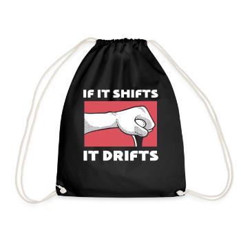 If It Shifts, It Drifts Driftautofahrer - Turnbeutel - Schwarz - Vorne