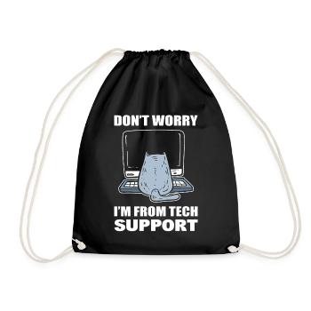 Don't Worry I'm From Tech Support Callcenteragent - Turnbeutel - Schwarz - Vorne