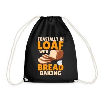 Lustig Toastally In Laib Mit Brot Backen Bäcker - Turnbeutel - Schwarz - Vorne