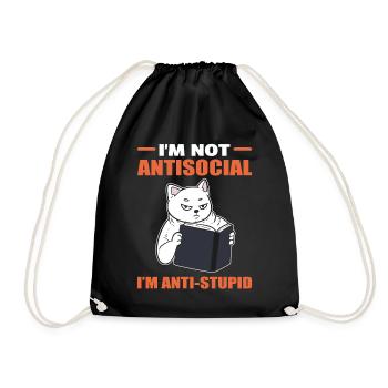 I'm Not Anti-Social I'm Anti Stupid Buchliebhaber - Turnbeutel - Schwarz - Vorne