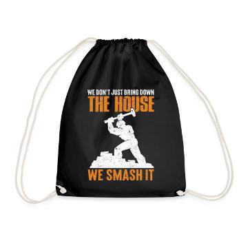 Fun day of house demolition - Drawstring Bag - black - Front